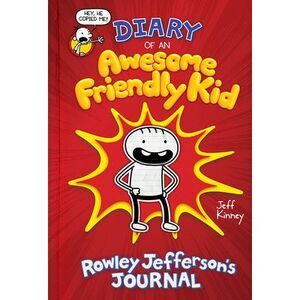 Diary of an Awesome Friendly Kid: Rowley Jefferson's Journal: From the Creator o